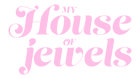 My House of Jewels